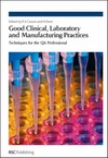 Carson P., Dent N.  Good Clinical, Laboratory and Manufacturing Practices:: Techniques for the QA Professional
