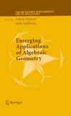Putinar M., Sullivant S.  Emerging Applications of Algebraic Geometry (The IMA Volumes in Mathematics and its Applications)