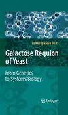 Bhat P.  Galactose Regulon of Yeast: From Genetics to Systems Biology
