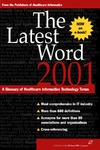 0  The Latest Word 2001 a Glossary of Healthcare Technology Terms