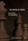 Kusman A.P.  The Vortex of Power. Intellectuals and Politics in Indonesias Post-Authoritarian Era