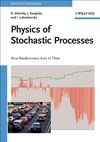 Mahnke R., Kaupuzs J., Lubashevsky I.  Physics of Stochastic Processes: How Randomness Acts in Time (Physics Textbook)
