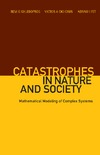Khlebopros R., Okhonin V., Fet A.  Catastrophes in Nature and Society: Mathematical Modeling of Complex Systems
