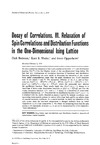 Dick Bedeaux, Kurt E. Shuler, Irwin Oppenheim — Decay of correlations. III. Relaxation of spin correlations and distribution functions in the one-dimensional ising lattice