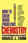 Zanni R.J.  How to Solve Word Problems in Chemistry (How to Solve Word Problems (McGraw-Hill))