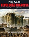 Gallo M.  Revolu&#231;&#227;o Francesa, volume I : o povo e o rei (1774-1793)