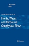 Flor J.  Fronts, Waves and Vortices in Geophysical Flows