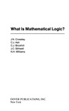 Ash C., Crossley J., Brickhill C.  What is mathematical logic