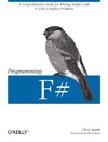 Smith C . — Programming F#: A comprehensive guide for writing simple code to solve complex problems