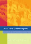 Patton W., McMahon M.  Career Development Programs: Preparation for Lifelong Career Decision Making