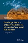 Lim E., Liu J., Lee R.  Knowledge Seeker - Ontology Modelling for Information Search and Management: A Compendium