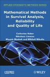 Huber C., Limnios N., Mesbah M.  Mathematical methods in survival analysis, reliability and quality of life