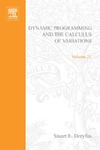 Dreyfus S. — Dynamic Programming and the Calculus of Variations (Mathematics in Science and Engineering, Volume 21)