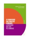 Boaventura de Sousa Santos, Bruno Sena Martins  O pluriverso dos Direitos Humanos : a diversidade das lutas pela dignidade