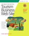 Sweeney S.  101 Ways to Promote Your Tourism Business Web Site: Proven Internet Marketing Tips, Tools, and Techniques to Draw Travelers to Your Site (101 Ways series)