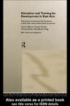 Ashton D., Green F., James D.  Education and Training for Development in East Asia: The Political Economy of Skill Formation in Newly Industrialised Economies (Esrc Pacific Asia Programme (Series).)