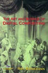 Brinkmann R.  The Art and Science of Digital Compositing (The Morgan Kaufmann Series in Computer Graphics)