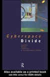 Loader B. — Cyberspace Divide: Equality, Agency and Policy in the Information Society