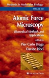 Braga P.C., Ricci D.  Atomic Force Microscopy: Biomedical Methods and Applications