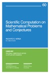 Varga R.  Scientific Computations on Mathematical Problems and Conjectures (CBMS-NSF Regional Conference Series in Applied Mathematics)