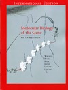 Watson J., Baker T., Bell S.  Molecular Biology of the Gene