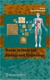 Baharvand H.  Trends in Stem Cell Biology and Technology