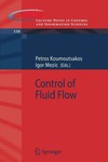 Koumoutsakos P., Mezic I.  Control of Fluid Flow (Lecture Notes in Control and Information Sciences, 330)