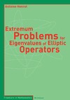 Henrot A.  Extremum Problems for Eigenvalues of Elliptic Operators (Frontiers in Mathematics)
