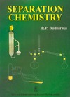 Bhudiraja R.  Separation Chemistry