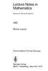 Lazard M.  Commutative Formal Groups