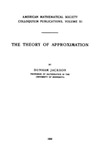 Dunham Jackson  THE THEORY OF APPROXIMATION