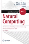 Peper F., Umeo H., Matsui N.  Natural Computing: 4th International Workshop on Natural Computing, Himeji, Japan, September 2009, Proceedings