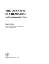 Grinter R.  The quantum in chemistry: an experimentalist's view