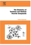 Agulyansky A.  Chemistry of Tantalum and Niobium Fluoride Compounds