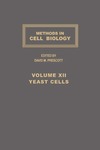Prescott D.  METHODS IN CELL BIOLOGY: YEAST CELLS, Volume 12