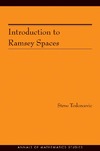 Todorcevic S.  Introduction to Ramsey spaces