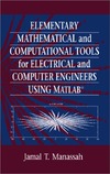 Manassah J.  Elementary Mathematical and Computational Tools for Electrical and Computer Engineers Using MATLAB, Second Edition