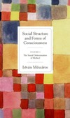 Istvan Meszaros  Social Structure&#8232; and Forms of&#8232; Consciousness