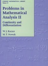 Kaczor W.J., Nowak M.T.  Problems in mathematical analysis 2. Continuity and differentiation