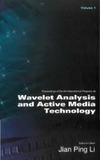 Li J., Jaffard S., Suen C.  Wavelet analysis and active media technology 1