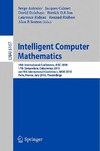 Autexier S., Calmet J., Delahaye D.  Intelligent Computer Mathematics: 10 conf., AISC2010, 17 conf., Calculemus 2010, 9 conf., MKM2010