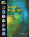 Phase1 Committee on America's Energy Future, National Research Council — America's Energy Future: Technology and Transformation