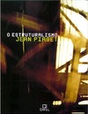 Jean Piaget  O Estruturalismo