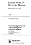 Karagiannis D.  Information Systems and Artificial Intelligence: Integration Aspects: First Workshop, Ulm, FRG, March 19-21, 1990. Proceedings