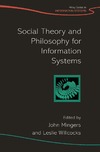 Mingers J., Willcocks L.  Social Theory and Philosophy for Information Systems (John Wiley Series in Information Systems)