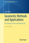 Gallier J.  Geometric methods and applications. For computer science and engineering