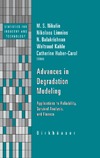 Nikulin M., Limnios N., Balakrishnan N.  Advances in Degradation Modeling: Applications to Reliability, Survival Analysis, and Finance (Statistics for Industry and Technology)