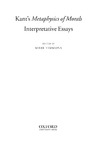 Timmons M.  Kant's Metaphysics of Morals: Interpretative Essays