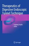 Linghu E.  Therapeutics of Digestive Endoscopic Tunnel Technique