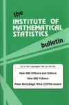 Styan G.P.H.(ed.)  The Institute of Mathematical Statistics. Bulletin, vol. 19 4
